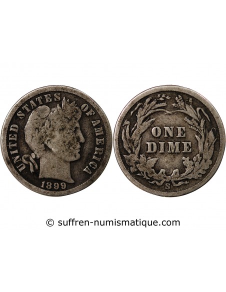 USA - 10 CENTS ARGENT "Barber Dime" 1899 SAN FRANCISCO