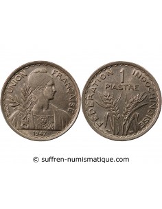 INDOCHINE FRANCAISE - PIASTRE ARGENT 1947