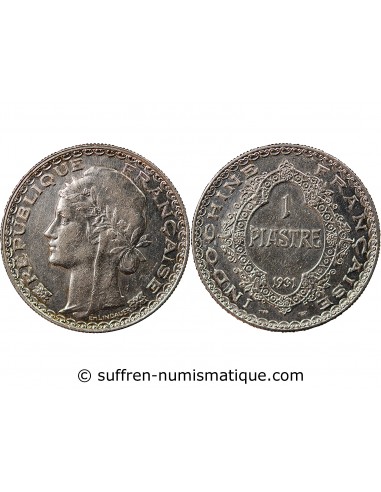 INDOCHINE FRANCAISE - PIASTRE ARGENT 1931
