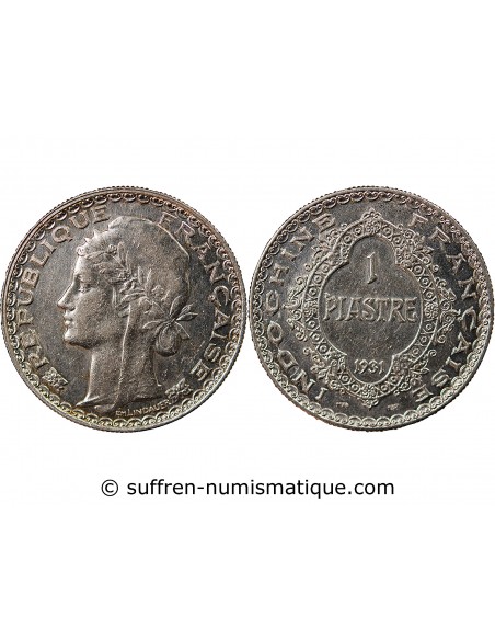 INDOCHINE FRANCAISE - PIASTRE ARGENT 1931