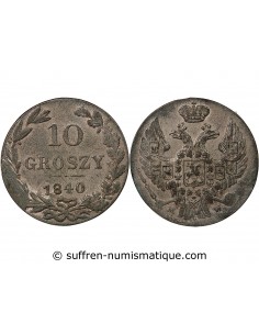POLOGNE, NICOLAS Ier - 10 GROSZY 1840