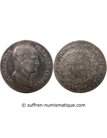 BONAPARTE Ier CONSUL﻿ - 5 FRANCS ARGENT AN 12 T NANTES