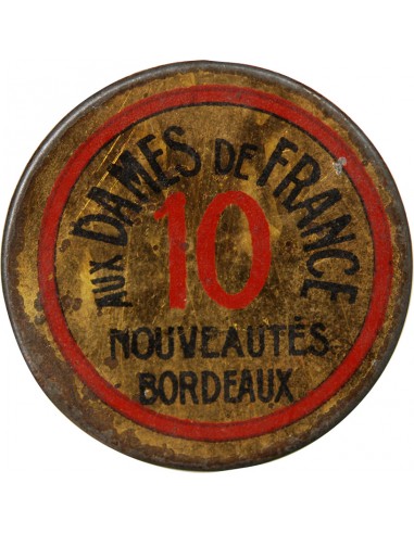 AUX DAMES DE FRANCE, BORDEAUX - TIMBRE MONNAIE 10 Cts Rouge