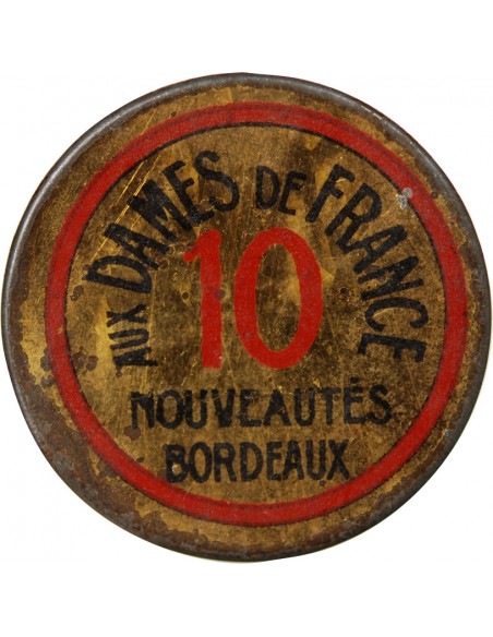 AUX DAMES DE FRANCE, BORDEAUX - TIMBRE MONNAIE 10 Cts Rouge