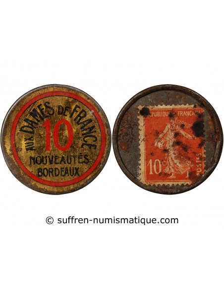 AUX DAMES DE FRANCE, BORDEAUX - TIMBRE MONNAIE 10 Cts Rouge