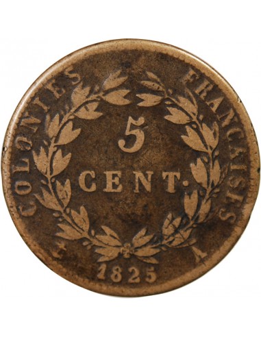 COLONIES FRANCAISES, CHARLES X - 5 CENTIMES 1825 A PARIS