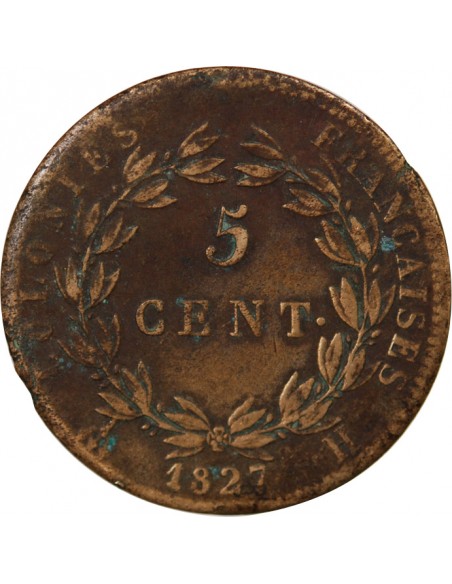 COLONIES FRANCAISES, MARTINIQUE ET GUADELOUPE, CHARLES X - 5 CENTIMES 1827 H LA ROCHELLE