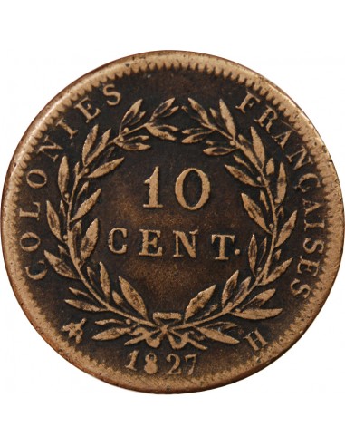 COLONIES FRANCAISES, MARTINIQUE ET GUADELOUPE, CHARLES X - 10 CENTIMES 1827 H LA ROCHELLE