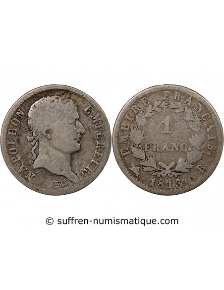 NAPOLEON Ier - 1 FRANC ARGENT 1813 B ROUEN