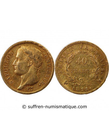 NAPOLEON Ier﻿ - 40 FRANCS OR 1811 A PARIS Variété A/COQ