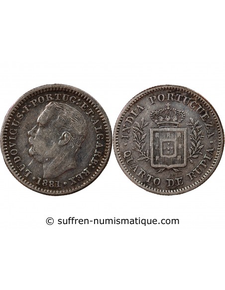 INDE PORTUGAISE, LOUIS Ier - 1/4 ROUPIE 1881