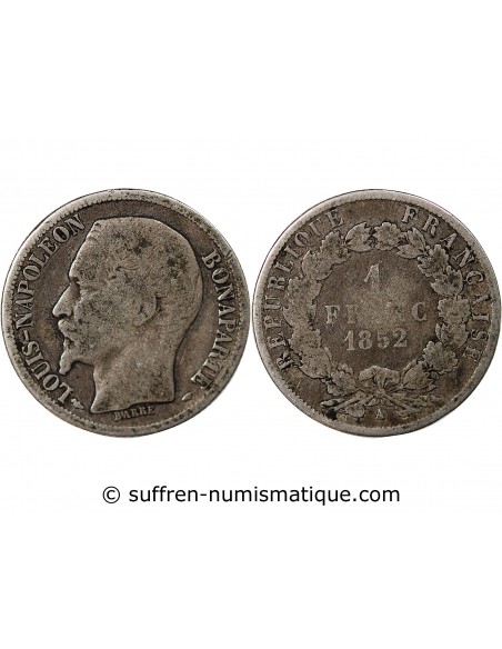 LOUIS-NAPOLEON BONAPARTE - 1 FRANC ARGENT 1852 A PARIS