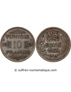 PROTECTORAT FRANCAIS DE TUNISIE, AHMAD PASHA - 10 FRANCS ARGENT 1353 (1935)