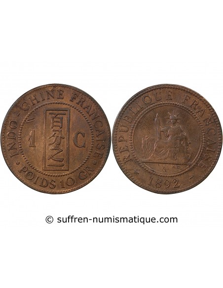 INDOCHINE FRANCAISE - 1 CENTIME 1892 A PARIS