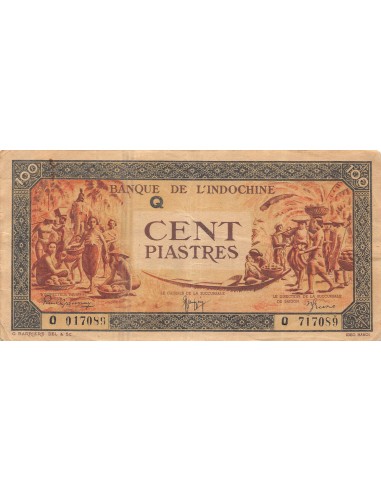 INDOCHINE FRANCAISE - 100 PIASTRES 1942 / 1945