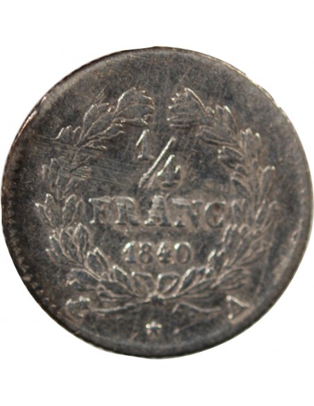 LOUIS PHILIPPE﻿ - 1/4 FRANC ARGENT 1840 A PARIS