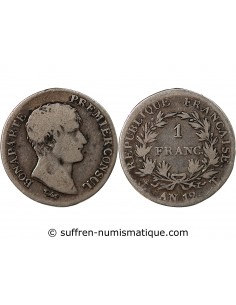BONAPARTE 1er CONSUL - 1 FRANC ARGENT AN 12 T NANTES