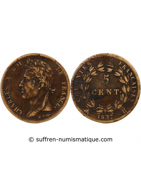 COLONIES FRANCAISES, MARTINIQUE ET GUADELOUPE, CHARLES X  5 CENTIMES 1827 H LA ROCHELLE