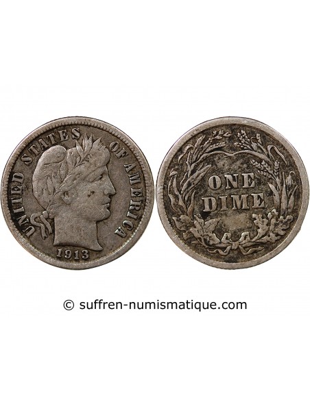 ETATS UNIS - BARBER DIME ARGENT 1913 PHILADELPHIE
