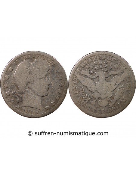 ETATS UNIS - 1/4 DOLLAR ARGENT "BARBER Quarter" 1915 PHILADELPHIE