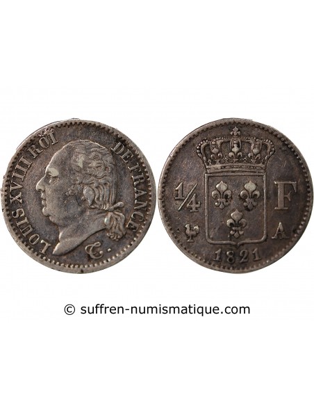 LOUIS XVIII - 1/4 FRANC ARGENT 1821 A PARIS