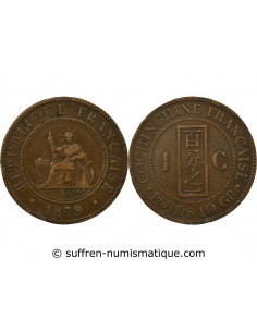 COCHINCHINE FRANCAISE - CENTIEME BRONZE 1879 A PARIS