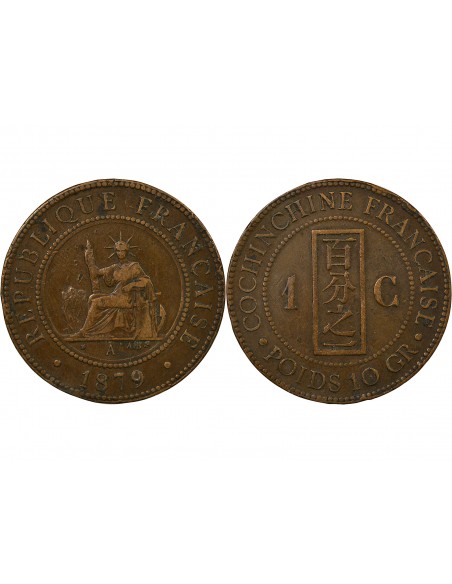 COCHINCHINE FRANCAISE - CENTIEME BRONZE 1879 A PARIS