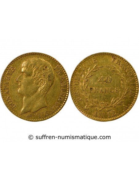 BONAPARTE 1er CONSUL﻿ - 40 FRANCS OR AN 12 A PARIS﻿