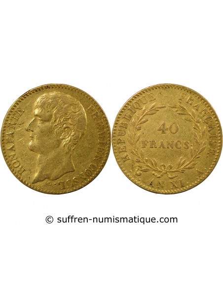 BONAPARTE Ier CONSUL﻿ - 40 FRANCS OR AN XI A PARIS﻿﻿