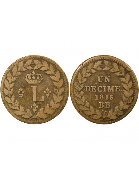 Louis XVIII 1 décime Bronze 1815 BB Strasbourg