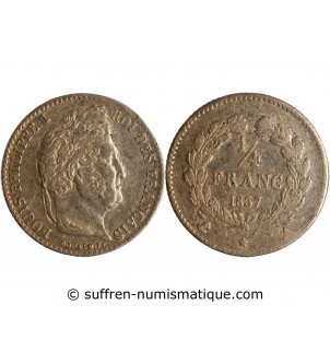 LOUIS PHILIPPE﻿ - 1/4 FRANC ARGENT 1837 A PARIS