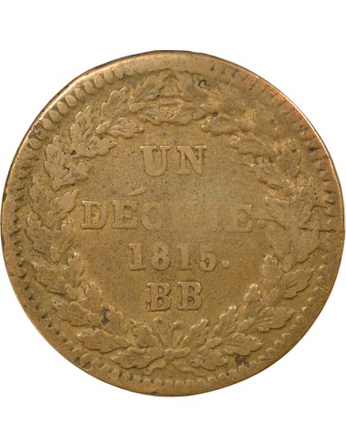 Louis XVIII Siège de Strasbourg 1 décime Bronze 1815 BB Strasbourg