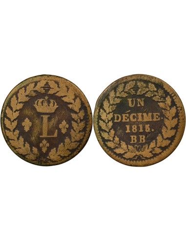 Louis XVIII Siège de Strasbourg 1 décime Bronze 1815 BB Strasbourg