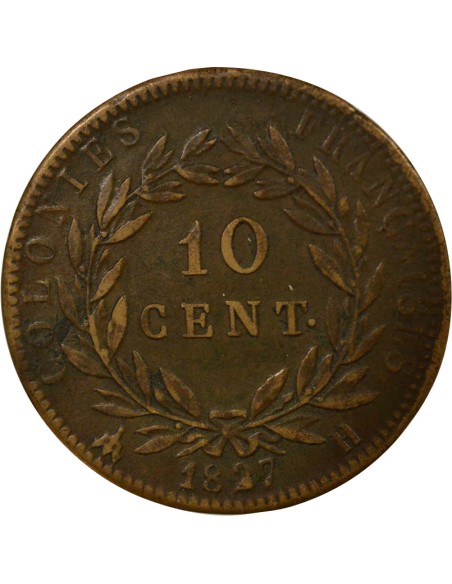 Colonies Françaises Charles X 10 centimes Bronze 1827 H La Rochelle