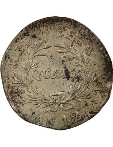 Roi d'Italie Bonaparte - 1/4 Franc Argent  - An 12 T Nantes 1/4 franc Argent An 12 T Nantes