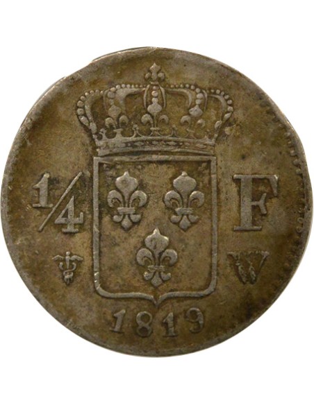 Louis XVIII Louis XVIII - 1/4 Franc Argent - 1819 W Lille 1/4 franc Argent 1819 W Lille