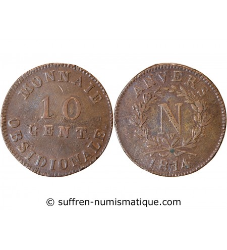 NAPOLEON Ier﻿ - 10 CENTIMES SIEGE D'ANVERS 1814 W