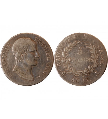 BONAPARTE Ier CONSUL﻿ - 5 FRANCS ARGENT AN 12 L BAYONNE