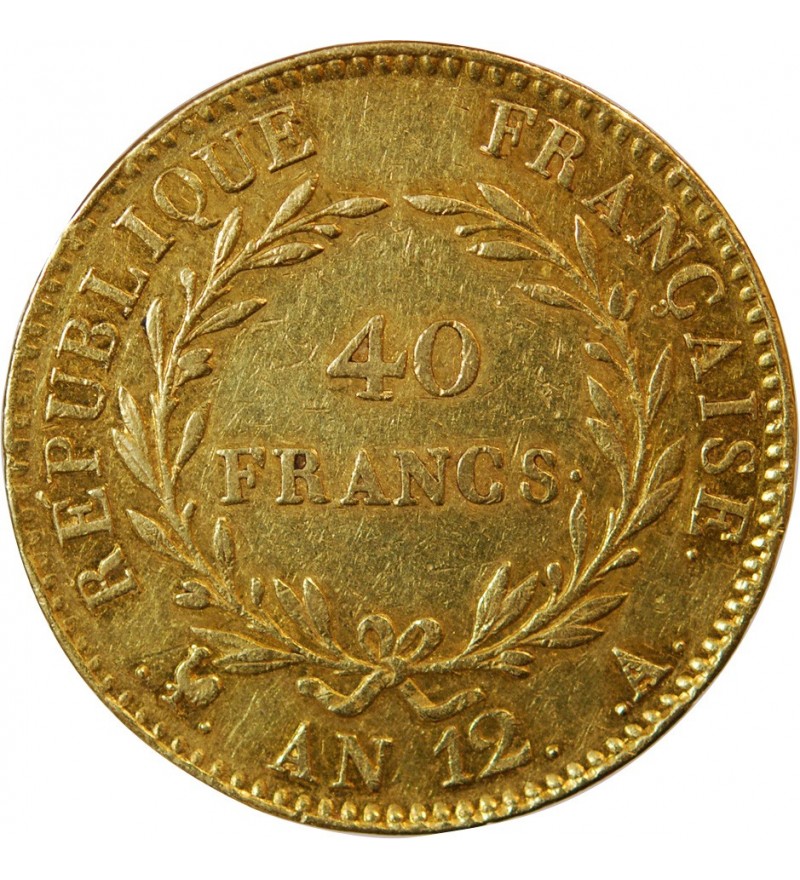 BONAPARTE 1er CONSUL﻿ - 40 FRANCS OR AN 12 A PARIS﻿