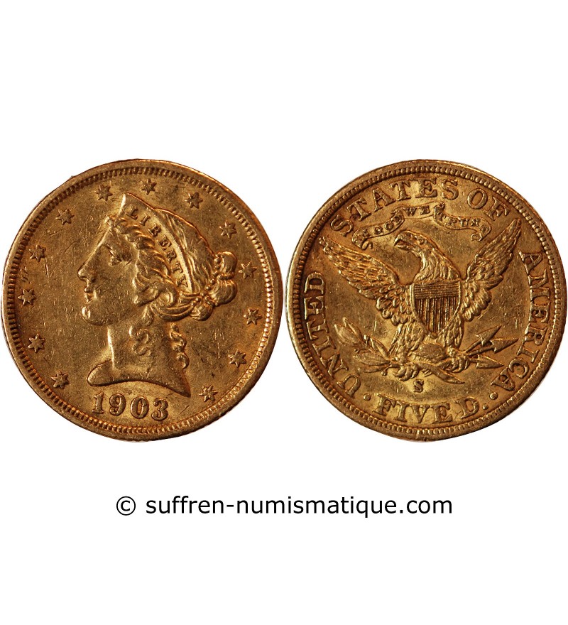 USA, LIBERTY - 5 DOLLARS OR 1903 S SAN FRANCISCO
