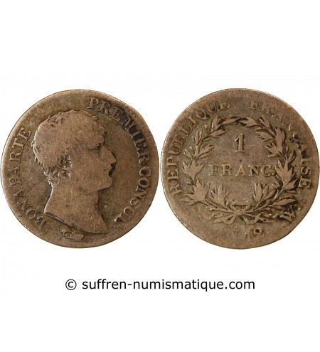 BONAPARTE 1er CONSUL - 1 FRANC ARGENT AN 12 W LILLE