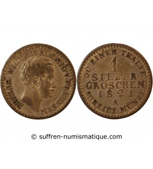 ALLEMAGNE, PRUSSE, FRIEDRICH WILHELM III - 1 GROSCHEN 1821 A BERLIN
