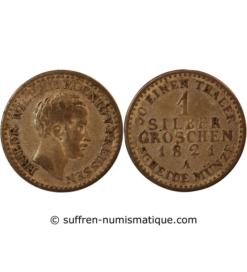 ALLEMAGNE, PRUSSE, FRIEDRICH WILHELM III - 1 GROSCHEN 1821 A BERLIN