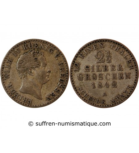 ALLEMAGNE, PRUSSE, FRIEDRICH WILHELM IV - 2 1/2 GROSCHEN 1842 A BERLIN