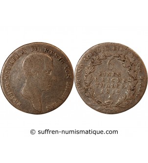 ALLEMAGNE, PRUSSE, FRIEDRICH WILHELM III - 1/6 THALER ARGENT 1812 A BERLIN