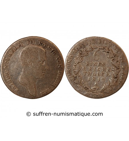 ALLEMAGNE, PRUSSE, FRIEDRICH WILHELM III - 1/6 THALER ARGENT 1812 A BERLIN