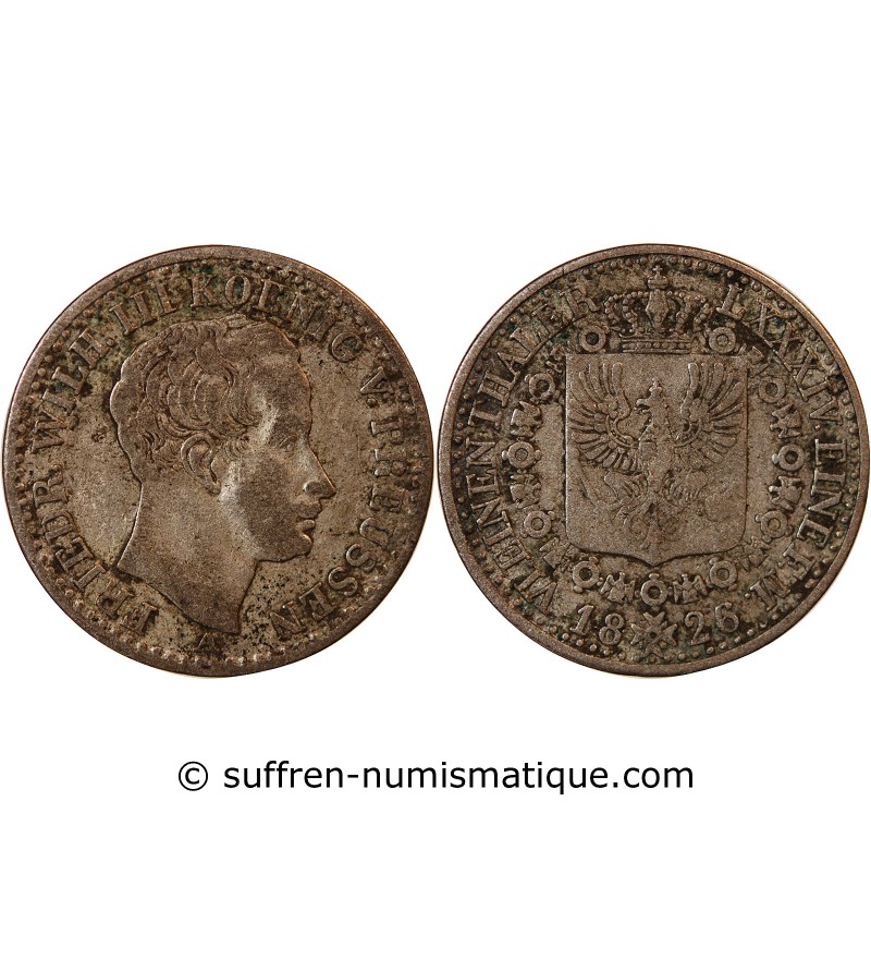 ALLEMAGNE, PRUSSE, FRIEDRICH WILHELM III - 1/6 THALER ARGENT 1826 A BERLIN