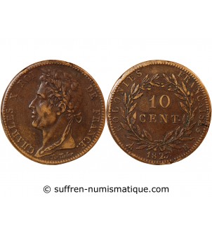 COLONIES FRANCAISES, MARTINIQUE ET GUADELOUPE, CHARLES X - 10 CENTIMES 1827 H LA ROCHELLE