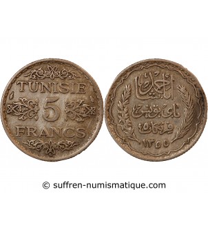 TUNISIE, AHMAD PASHA - 5 FRANCS ARGENT 1355 (1936)