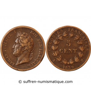 COLONIES FRANCAISES, GUADELOUPE, LOUIS-PHILIPPE - 5 CENTIMES 1839 A PARIS